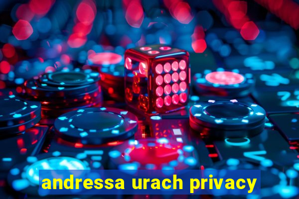 andressa urach privacy